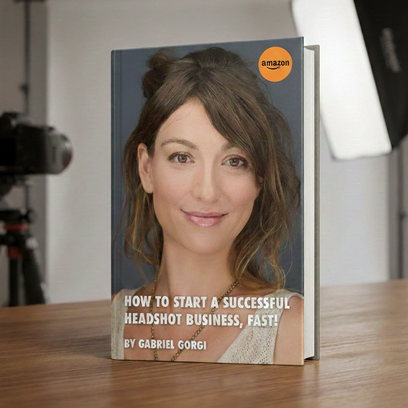 Livre How to Start a Successful Headshot Business, Fast! de Gabriel Gorgi